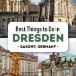 Best things to do in Dresden, Saxony, Germany: Altmarkt, Neumarkt, Dresden Zwinger, Frauenkirche, Royal Palace, Elbe River, Brühl Terrace, and more.