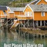 Best places to stay in the Lofoten Islands, Norway: hotels, hostels, and rorbuers in Reine, Hamnoy, and Svolvaer.