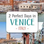 2 days in Venice itinerary. Visit St. Mark's Basilica, Doges Palace, Rialto Bridge, Grand Canal, and so much more.
