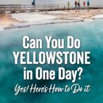 One Day in Yellowstone Itinerary. Includes Old Faithful, Grand Prismatic Spring, Lamar Valley, Hayden Valley, Beartooth Highway, Grand Canyon of the Yellowstone, Grand Teton National Park, and Cody.
