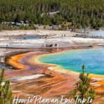 Yellowstone and Grand Teton National Park Itinerary: point-to-point or as a loop. Grand Prismatic Spring, Jenny Lake, Teton Range, Old Faithful, Jackson, and much more.
