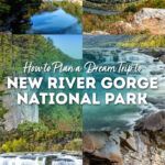How to plan a trip to New River Gorge National Park in West Virginia, USA. Best things to do, top hikes in the park, sample itineraries, where to stay, what not to miss, and more.
