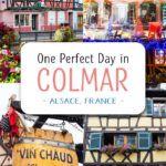Best things to do in Colmar, France, in one day, plus top restaurants, hotels, and day-trip recommendations on the Alsace Wine Route.
