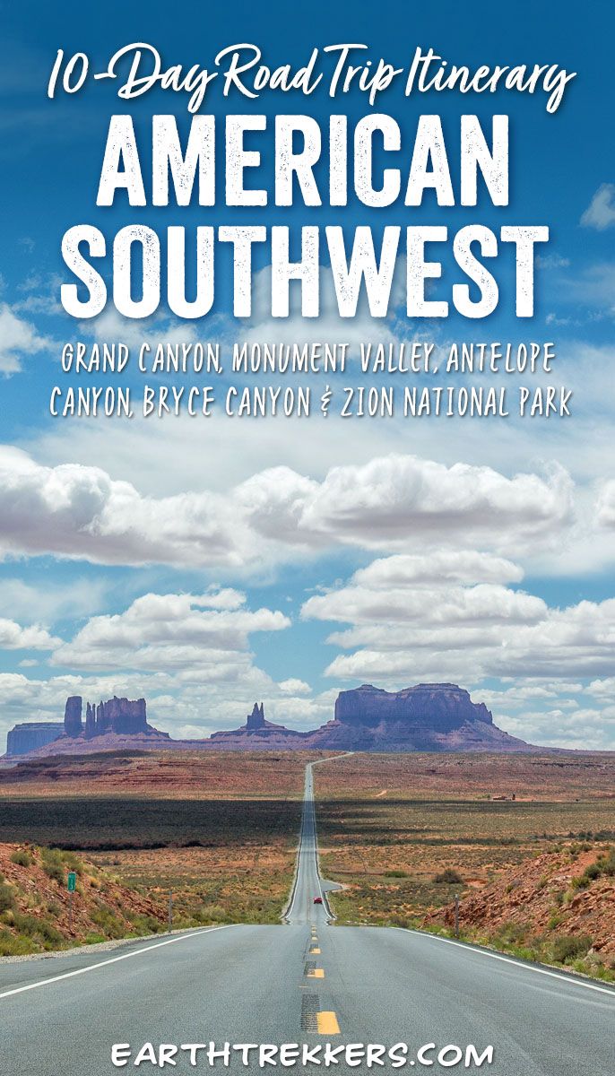 10-day American Southwest road trip itinerary: Grand Canyon, Zion, Bryce, Grand-Staircase Escalante, Antelope Canyon, Monument Valley, Las Vegas.